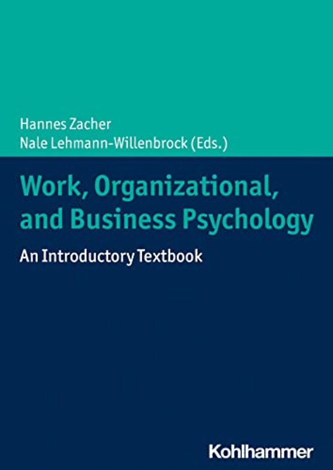 Work, Organizational and Business Psychology: An Introductor