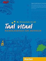 Taal vitaal: niederlandisch fur anfanger lehrbuch