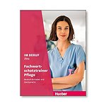 Im Beruf NEU Fachwortschatztrainer Pflege