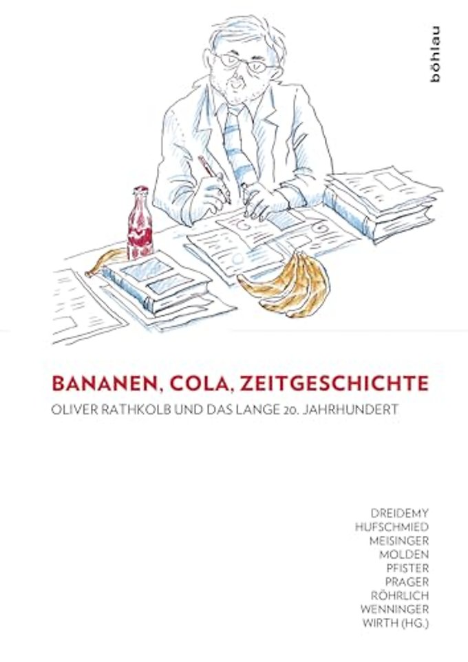 Bananen, Cola, Zeitgeschichte: Oliver Rathkolb und das lange 20. Jahrhundert