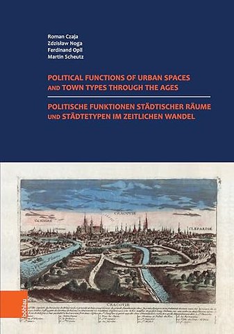 Politische Funktionen stadtischer Raume und Stadtetypen im zeitlichen Wandel. Nutzung der historischen Stadteatlanten in Europa.