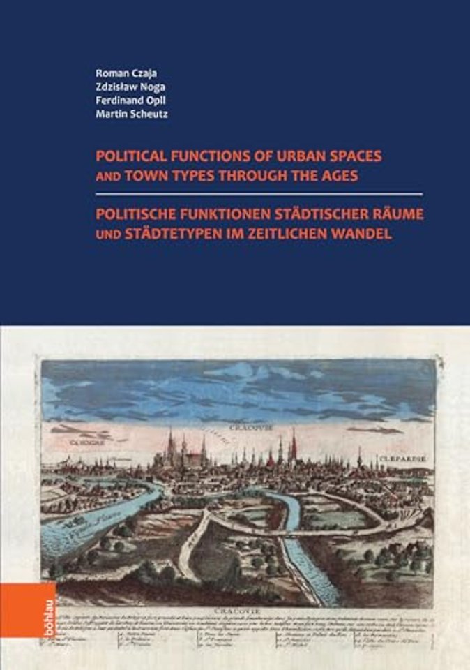 Politische Funktionen stadtischer Raume und Stadtetypen im zeitlichen Wandel. Nutzung der historischen Stadteatlanten in Europa.