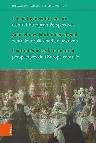 Achtzehntes Jahrhundert digital: zentraleuropaische Perspektiven