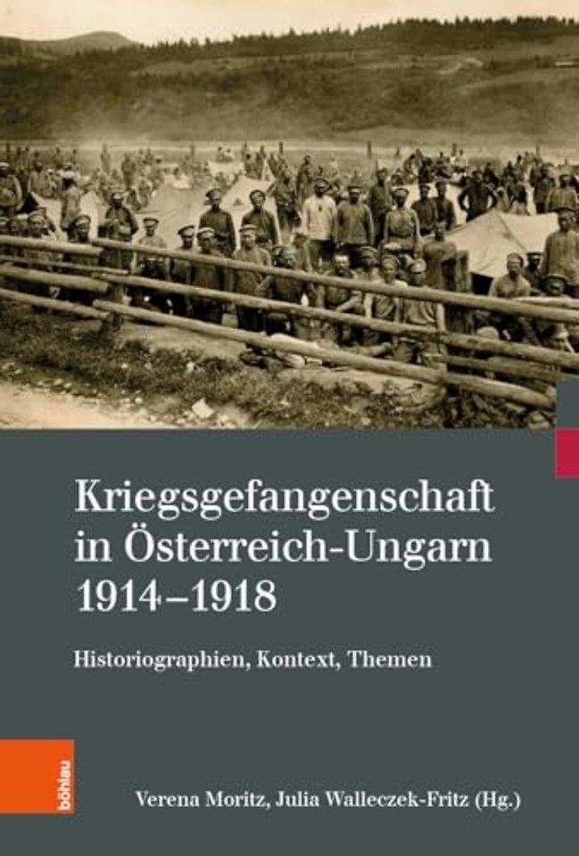 Kriegsgefangenschaft in Osterreich-Ungarn 1914-1918