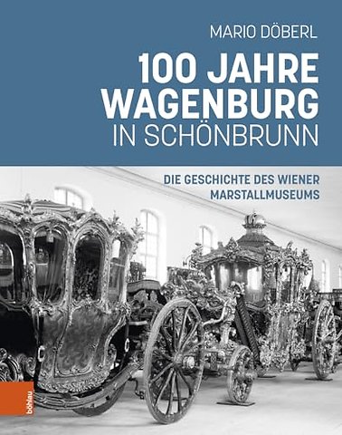 100 Jahre Wagenburg in Schonbrunn