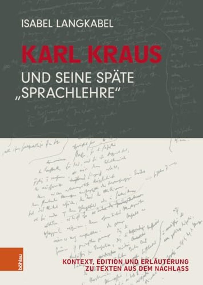 Karl Kraus und seine spate "Sprachlehre"