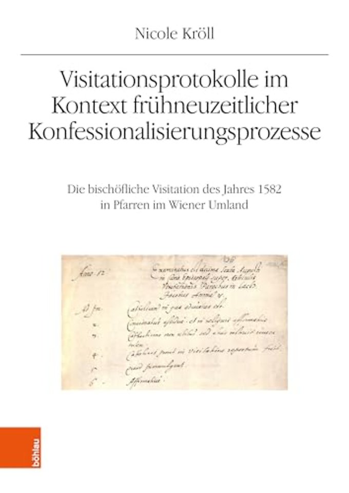 Visitationsprotokolle im Kontext fruhneuzeitlicher Konfessionalisierungsprozesse
