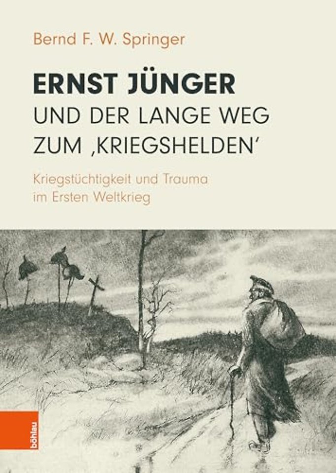 Ernst Junger und der lange Weg zum ‚Kriegshelden‘