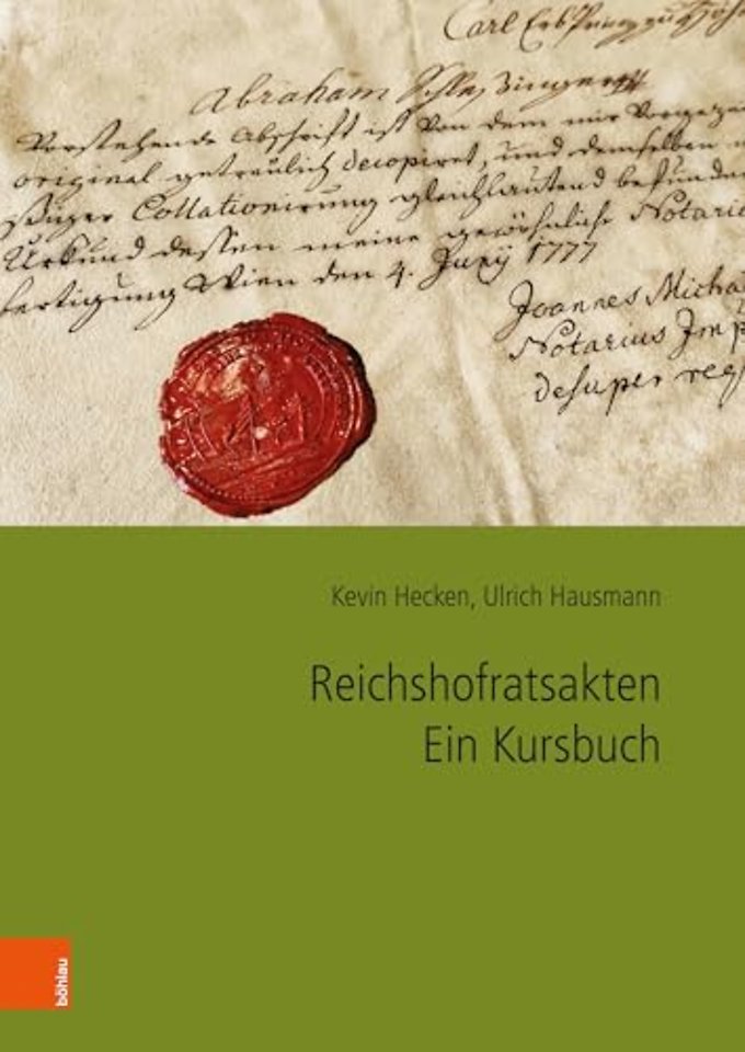 Reichshofratsakten. Ein Kursbuch