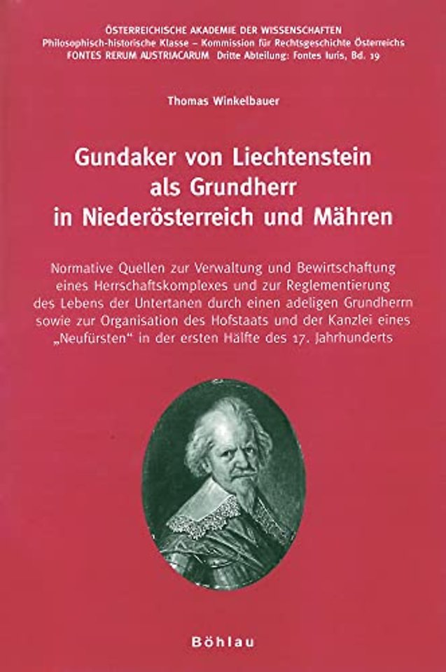 Gundaker von Liechtenstein als Grundherr in Niederosterreich und Mahren