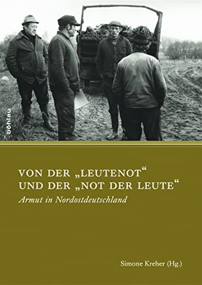 Von der »Leutenot« und der »Not der Leute«