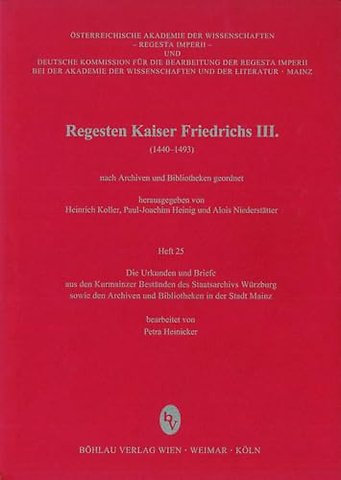 Die Urkunden und Briefe aus den Kurmainzer Bestanden des Bayerischen Staatsarchivs in Wurzburg sowie den Archiven und Bibliotheken der Stadt Mainz