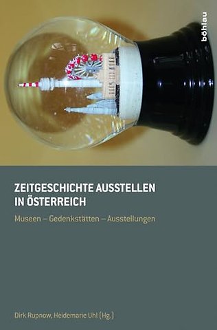 Zeitgeschichte ausstellen in Osterreich
