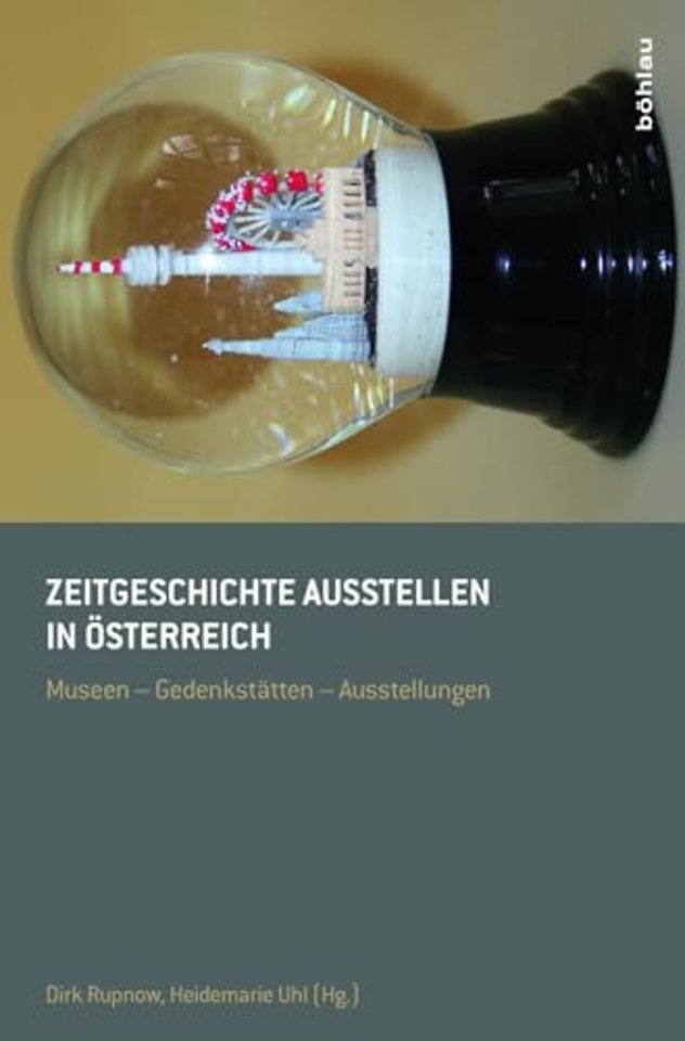 Zeitgeschichte ausstellen in Osterreich