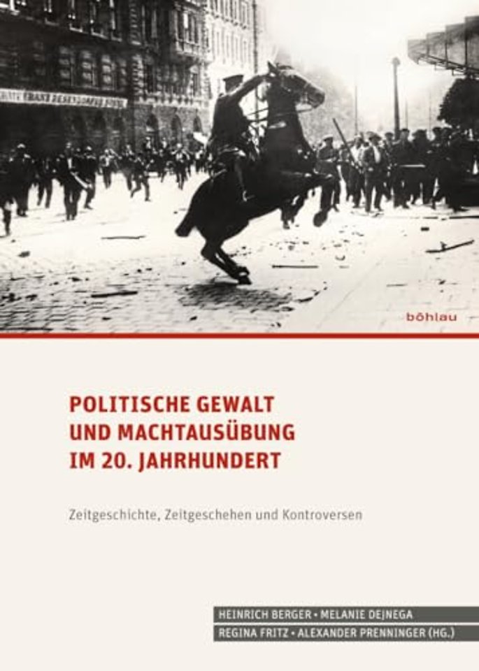 Politische Gewalt und Machtausubung im 20. Jahrhundert