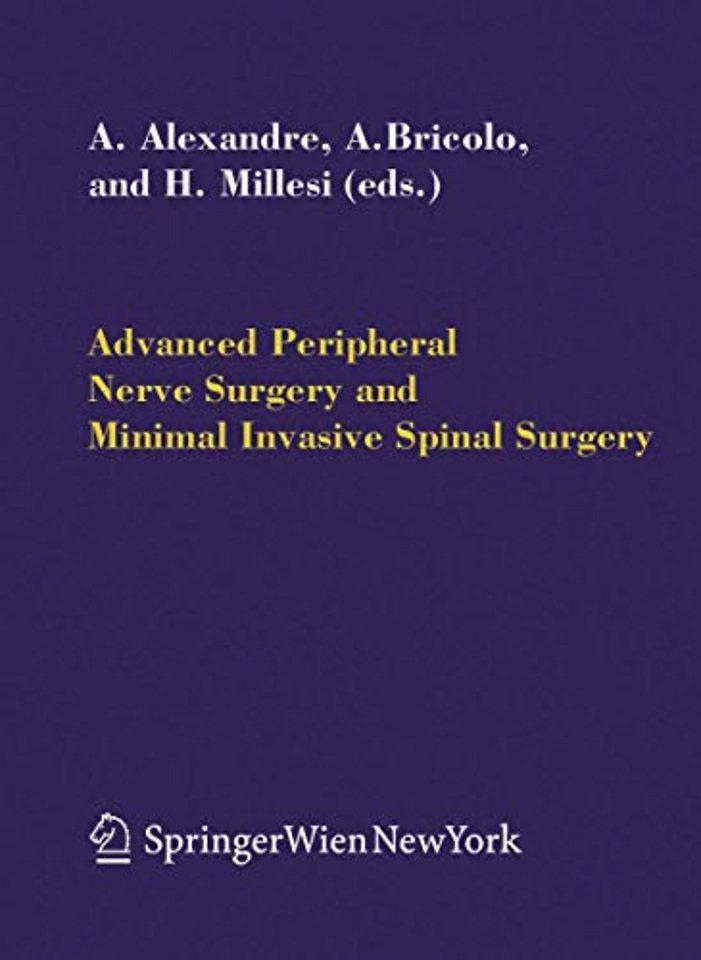 Advanced Peripheral Nerve Surgery and Minimal Invasive Spinal Surgery