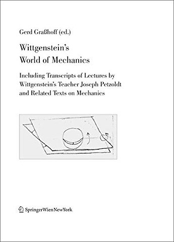Wittgenstein’s World of Mechanics