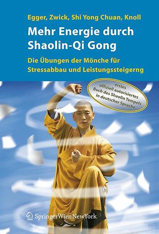Mehr Energie durch Shaolin-Qi Gong
