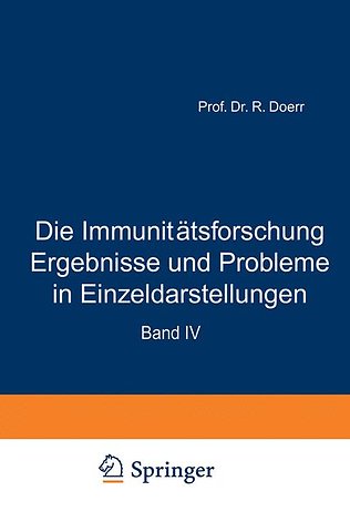Die Immunitätsforschung Ergebnisse und Probleme in Einzeldarstellungen