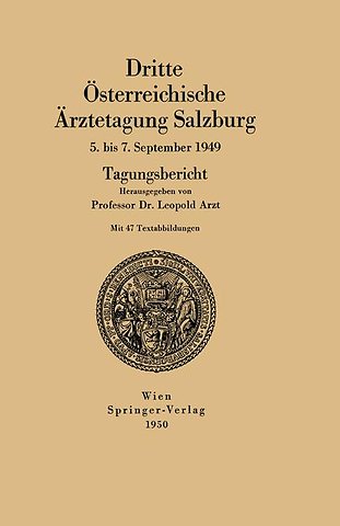 Dritte Österreichische Ärztetagung Salzburg 5. bis 7. September 1949