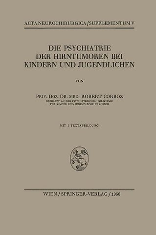Die Psychiatrie der Hirntumoren bei Kindern und Jugendlichen
