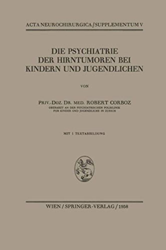 Die Psychiatrie der Hirntumoren bei Kindern und Jugendlichen