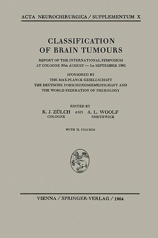 Classification of Brain Tumours / Die Klassifikation der Hirntumoren