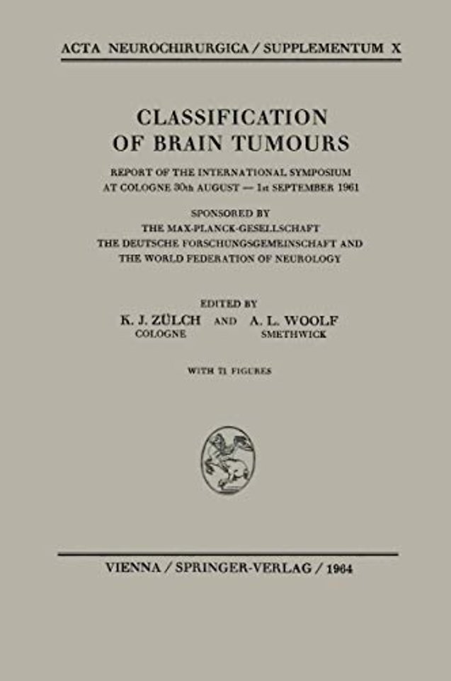 Classification of Brain Tumours / Die Klassifikation der Hirntumoren