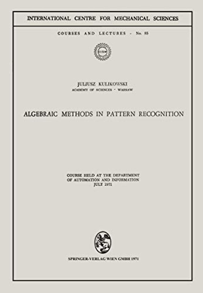 Algebraic Methods in Pattern Recognition