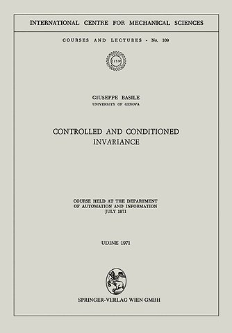 Controlled and Conditioned Invariance