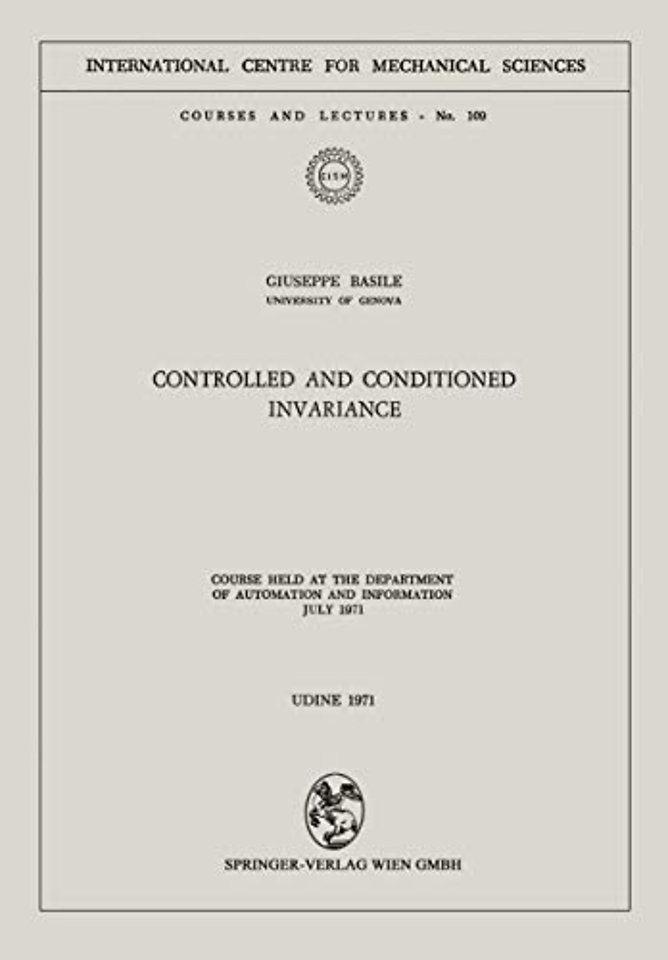 Controlled and Conditioned Invariance