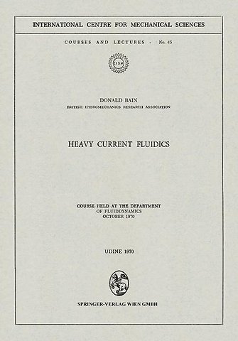 Heavy Current Fluidics