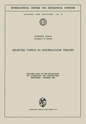 Selected Topics in Information Theory