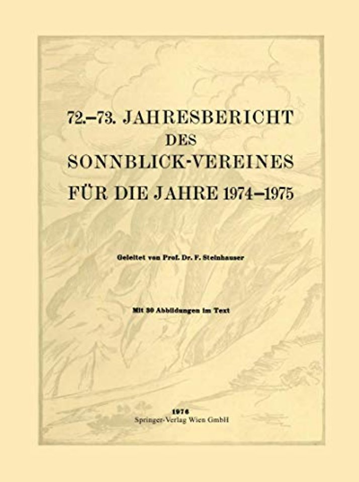 72.–73. Jahresbericht des Sonnblick-Vereines für die Jahre 1974–1975