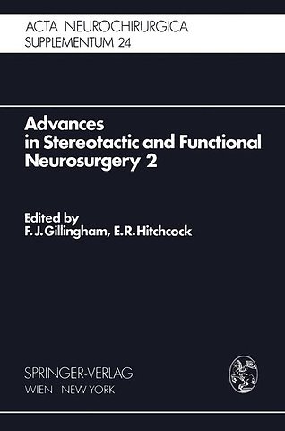 Advances in Stereotactic and Functional Neurosurgery 2