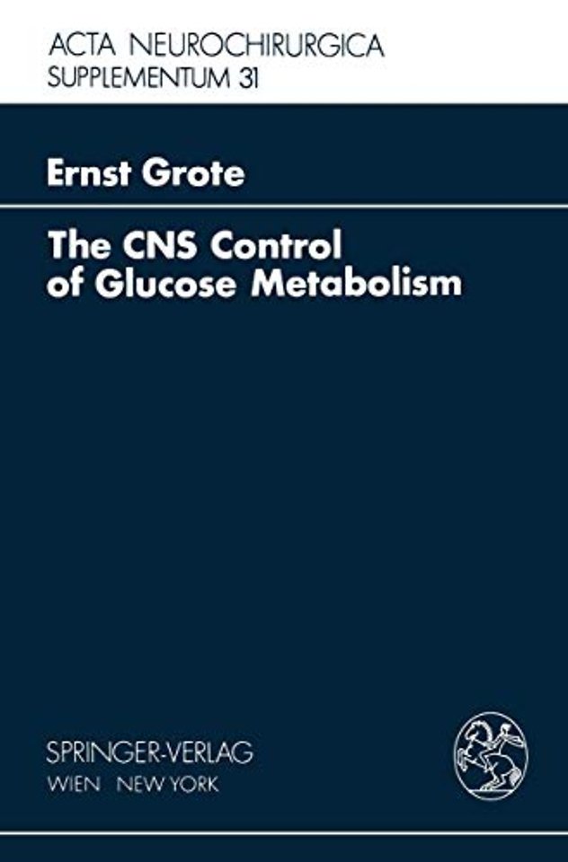 The CNS Control of Glucose Metabolism