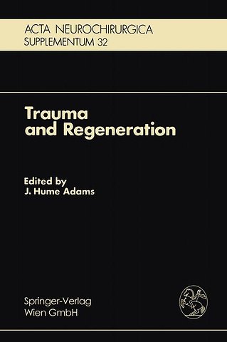 Trauma and Regeneration