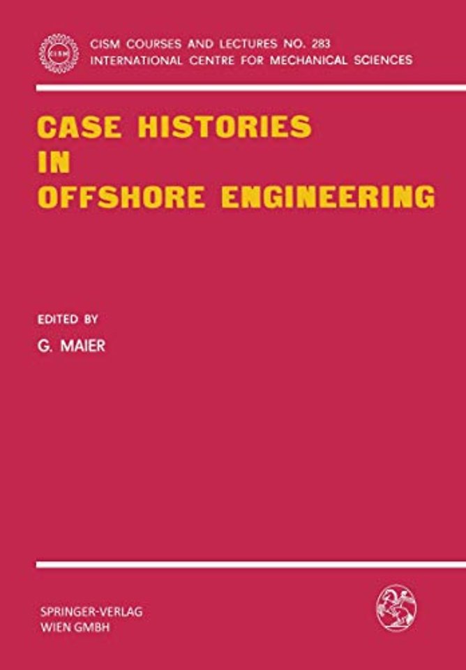 Case Histories in Offshore Engineering
