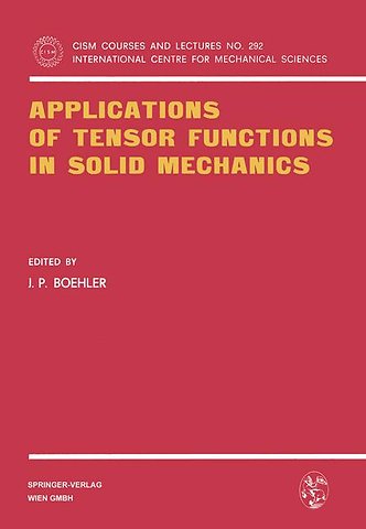 Applications of Tensor Functions in Solid Mechanics