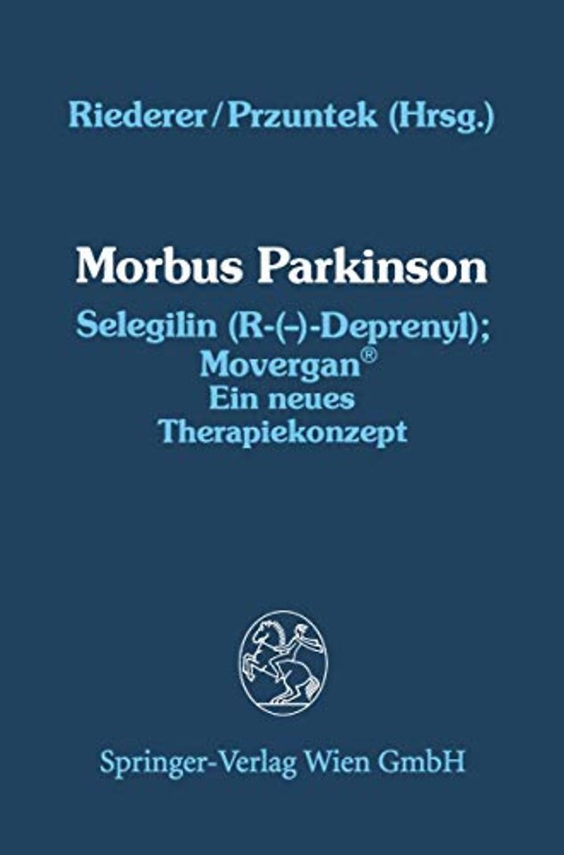 Morbus Parkinson Selegilin (R-(—)-Deprenyl); Movergan®