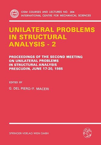 Unilateral Problems in Structural Analysis — 2