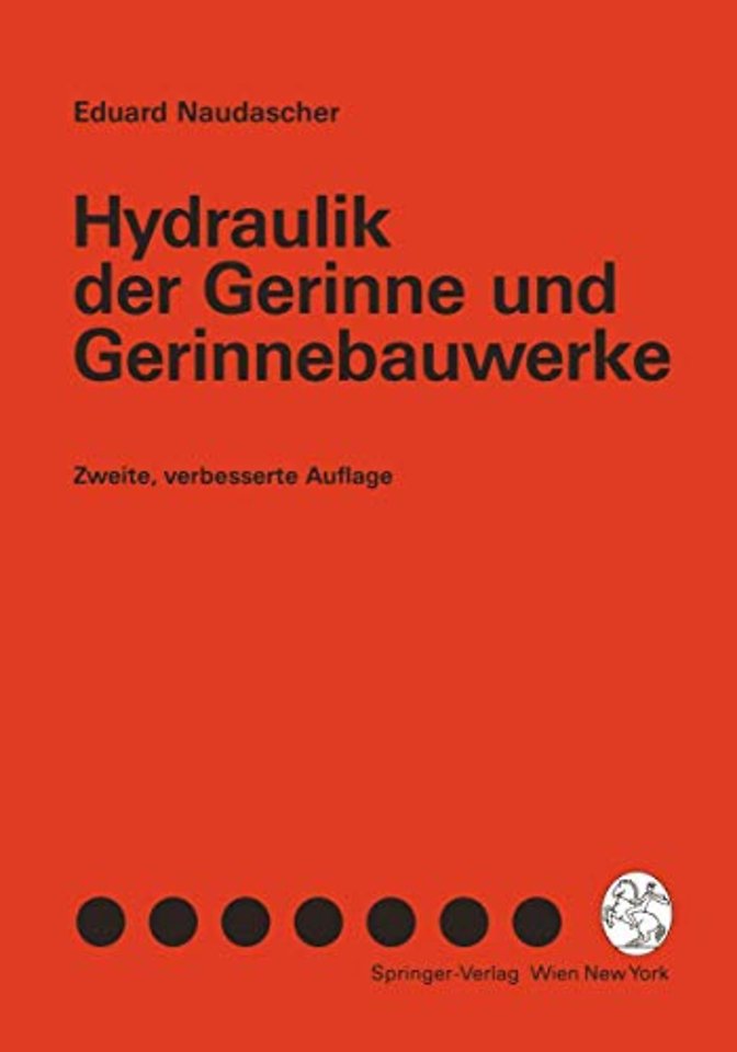 Hydraulik der Gerinne und Gerinnebauwerke