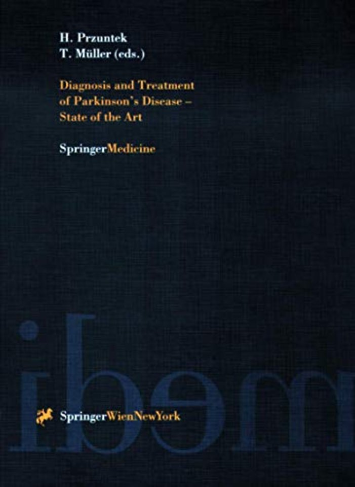 Diagnosis and Treatment of Parkinson’s Disease — State of the Art