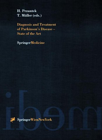 Diagnosis and Treatment of Parkinson’s Disease — State of the Art