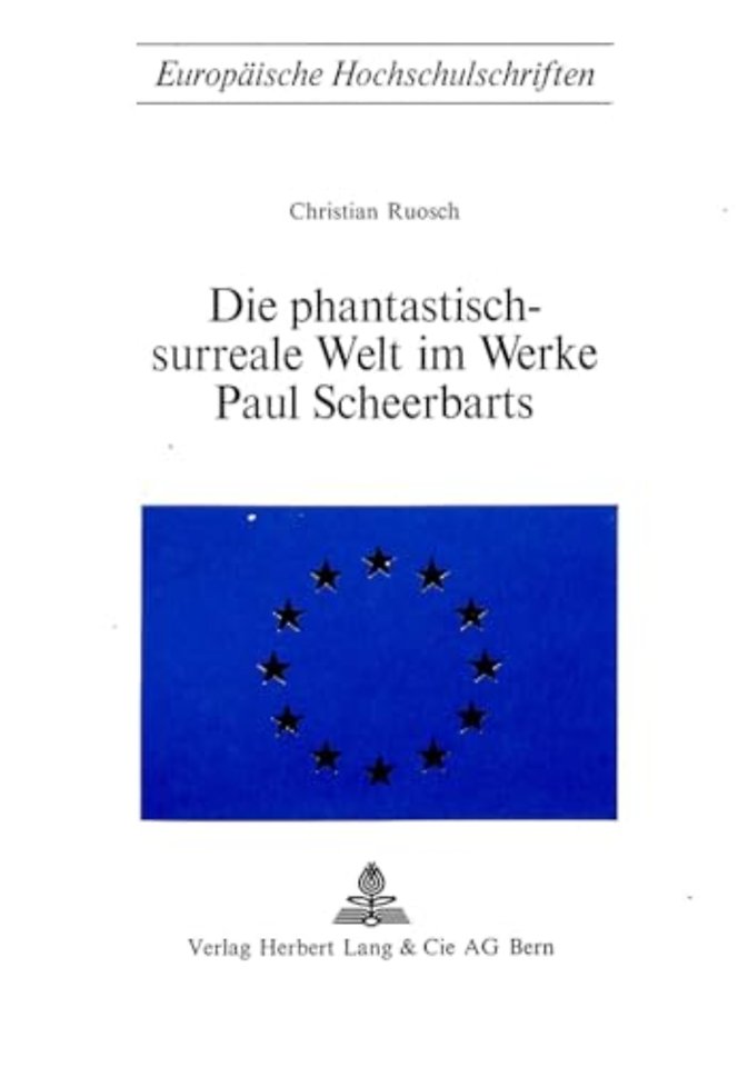 Die Phantastisch-Surreale Welt Im Werke Paul Scheerbarts