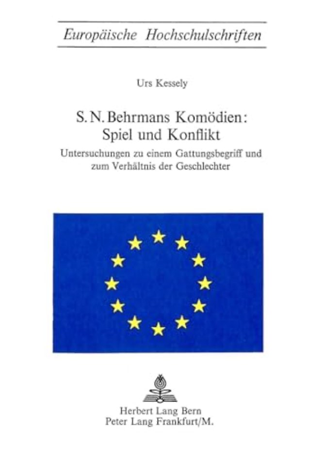 S.N. Behrmans Komoedien: Spiel und Konflikt