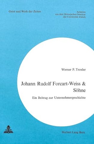 Johann Rudolf Forcart-Weiss & Soehne