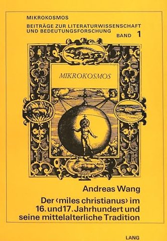 Der «Miles Christianus» im 16. und 17. Jahrhundert und seine mittelalterliche Tradition