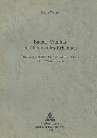 Banale Vitalitaet und laehmendes Erkennen