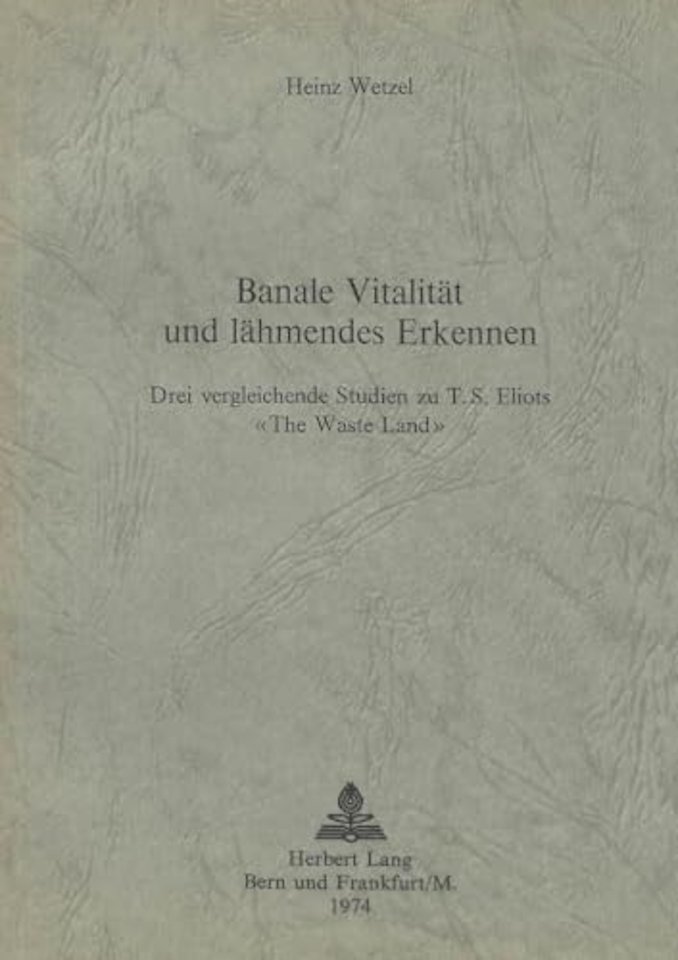 Banale Vitalitaet und laehmendes Erkennen